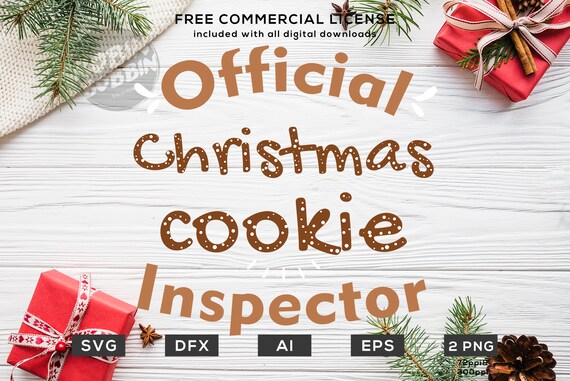 Download Free Official Christmas Cookie Inspector Svg Merry Christmas Svg Etsy SVG DXF Cut File