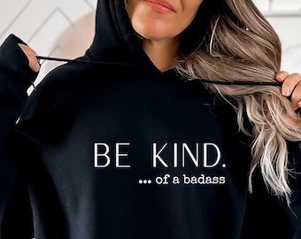 Sudadera con capucha Be Kind, sudadera con capucha Y2K, camiseta ofensiva, sudadera con capucha Kindness, sudadera con capucha Be Kind, perra mala, perra básica, camiseta de chica ruda
