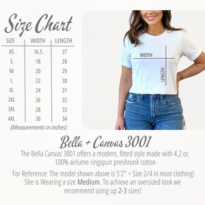 May include: White t-shirt with a size chart and product details. The size chart shows measurements in inches, with sizes ranging from XS to 4XL. The shirt is Bella + Canvas 3001, made of 100% airlume ringspun preshrunk cotton.