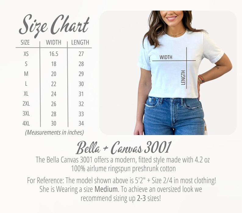 May include: White t-shirt with a size chart and product details. The size chart shows measurements in inches, with sizes ranging from XS to 4XL. The shirt is Bella + Canvas 3001, made of 100% airlume ringspun preshrunk cotton.