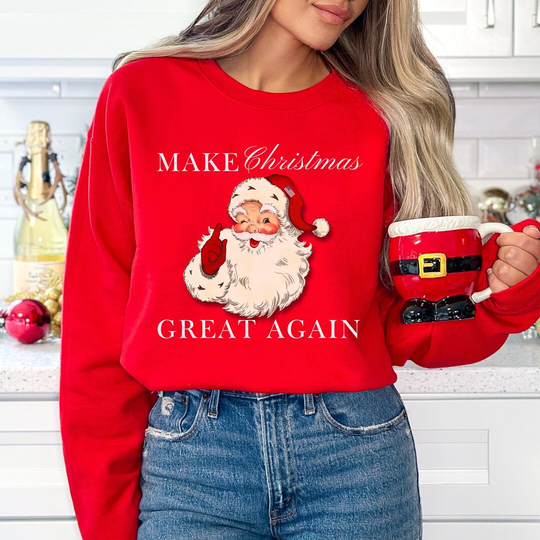 Funny Christmas Sweatshirt Make America Great Sweatshirt God Etsy