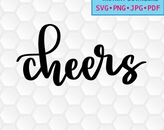 svg, png, dxf, jpg, pdf, Instant download, Digital print, vector, printable, life, inspirational quote, celebrate, Cheers