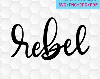 svg, png, dxf, jpg, pdf, Instant download, Digital print, vector, printable,  Rebel