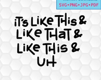 svg, png, dxf, jpg, pdf, Instant download, Digital print printable, dr dre, rap, snoop, nuthin' but a g thang, It's Like This It's Like That
