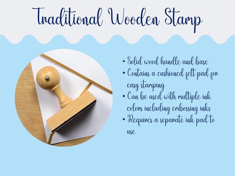 May include: A traditional wooden stamp with a round handle and a rectangular base. The text reads Traditional Wooden Stamp. Features include a solid wood handle and base, a cushioned felt pad for stamping, and compatibility with multiple ink colors.