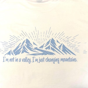 Inspirational Christian T-Shirt | Mountain Scene Tee Shirt Unisex | Changing Mountains |
