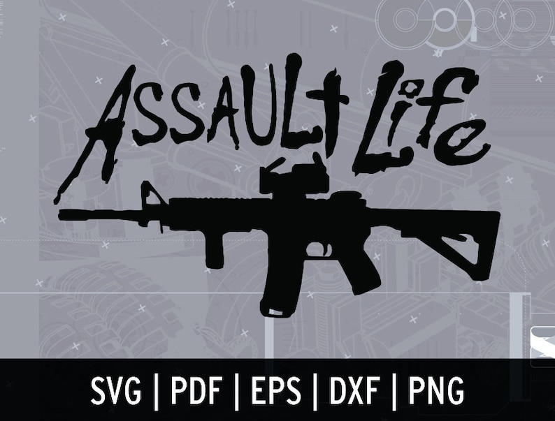 Free Free Assault Life Svg 665 SVG PNG EPS DXF File