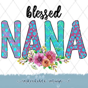 Blessed Nana Floral PNG - Sublimationsdesign (Digitaler Download)
