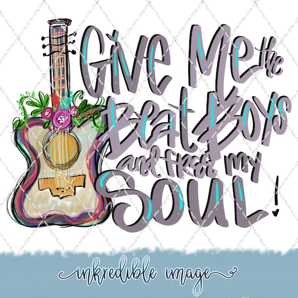 Give Me The Beat Boys and Free My Soul - Sublimation Transfer - Ready To Press - Shirt Transfer - Heat Transfer - Guitar - Flowers