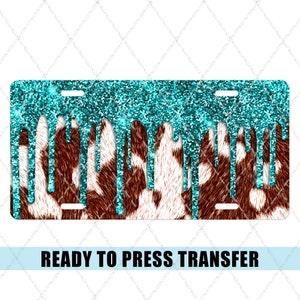 Cowhide Turquoise Glitter Drips License Plate Sublimation Transfer - License Plate Transfer - Ready To Press - Western License Plate Sub