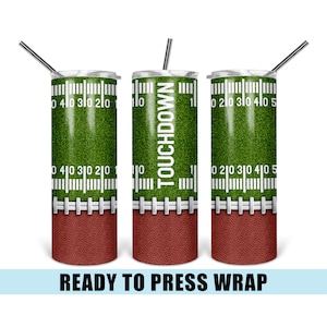 Touchdown Football - Tumbler Sublimation Transfer - Ready To Press - Heat Transfer - 20 OZ - 30 OZ - Skinny Tumbler - Football - Sports