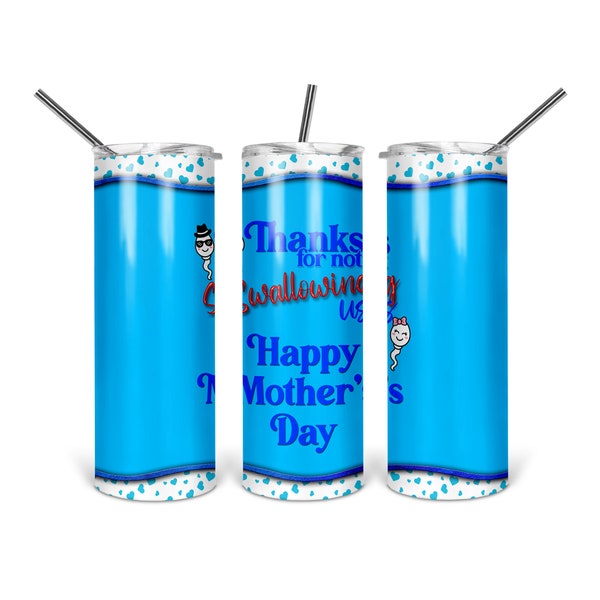 Thanks For Not Swallowing Us - Sublimation - PNG - Digital Download - Digital Design - Tumbler Design - Printable - Mother's Day - Funny