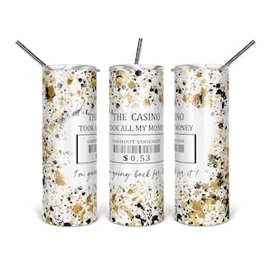 The Casino Took All My Money Tumbler Design - Tumbler PNG - Casino Tumbler Wrap - Tumbler Design - Tumbler Download - Funny Tumbler PNG