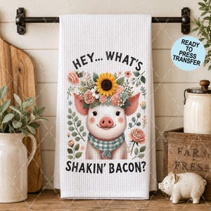 What's Shakin' Bacon Sublimation Transfer - Ready To Press - Heat Transfer - Towels - 2 Pack