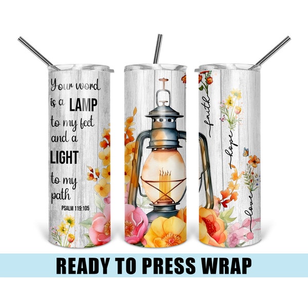 Lamp Bible Verse - Tumbler Sublimation Transfer - Ready To Press - Heat Transfer - Psalm - Lantern - Christian - Religious - Floral