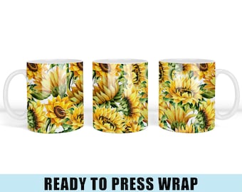 Sunflower Coffee Mug Sublimation Transfer - Ready To Press Wrap - Coffee Mug Wrap - Coffee Mug Transfer - Sunflower Mug Wrap - 11 OZ - 15OZ
