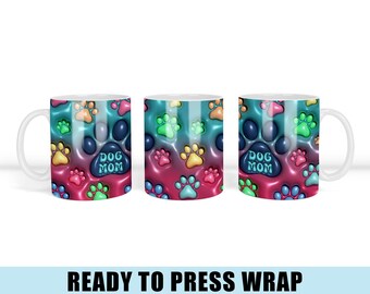Dog Mom Coffee Mug Sublimation Transfer - Coffee Mug Wrap - Coffee Mug Transfer - Ready To Press - Dog Coffee Mug Wrap - Paw Print Mug Wrap