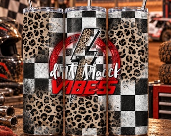 May include: A cylindrical tumbler with a metal straw featuring a black and white checkered pattern, leopard print accents, and a red circular graphic with a lightning bolt. The text reads dirt track VIBES in white and red lettering.