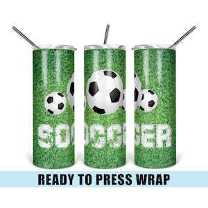 Soccer Tumbler Sublimation Transfer: 20oz 30oz Skinny Tumbler - Ready To Press