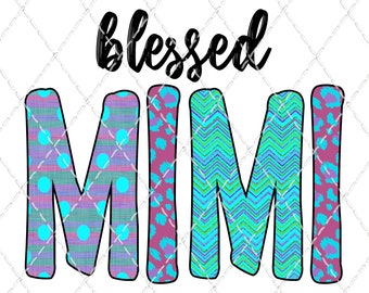 Blessed Mimi - Sublimation PNG - Digital Download - Digital Design - Shirt Design - Printable - Mimi - Leopard - Mothers Day - Spring