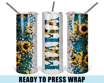 Mama Sunflower Tumbler Sublimation Transfer: Floral Western Design (20/30 OZ)