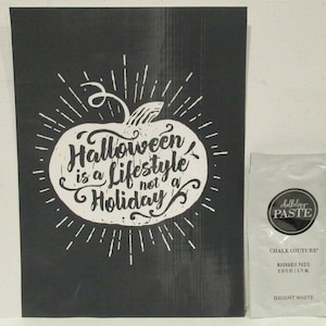 Halloween is a Lifestyle Transfer & Chalk Couture paste Sample reusable silk screen stencil