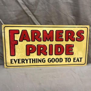 Vintage Early to Mid Century Farmers Pride Sign. Vintage Farmers Pride Tin Litho Sign.