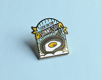 Breakfast Pin - Egg Pin - Sunny Side Up - Sun Pin - Breakfast Food - Look On The Sunny Side