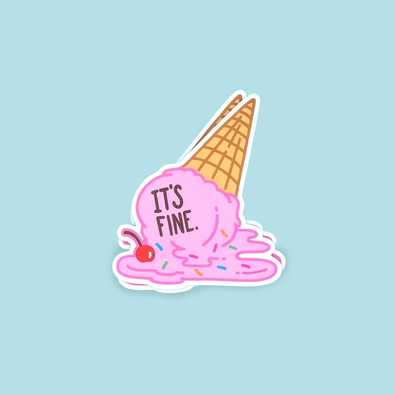 Ice Cream Sticker Cute Vinyl Sticker Cute Car Decal It's Fine image 1