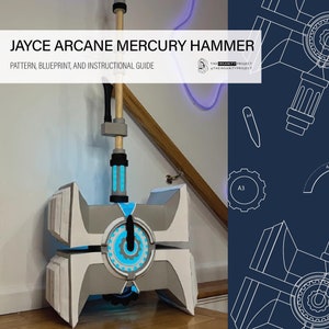 May include: A white and gray model of a hammer with a blue and white light-up handle. The hammer is on a wooden floor. The image includes a blueprint of the hammer with the text "JAYCE ARCANE MERCURY HAMMER" and "THE INSANITY PROJECT #THEINSANITYPROJECT".