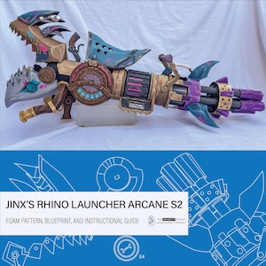 Jinx Arcane Rhino Launcher Blueprint and Instruction Guide