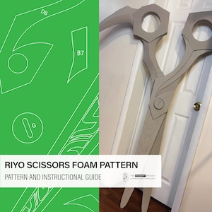 May include: A large, gray foam scissors prop leans against a white door. The scissors have a detailed design and are part of a pattern and instructional guide. The text "RIYO SCISSORS FOAM PATTERN" is visible.
