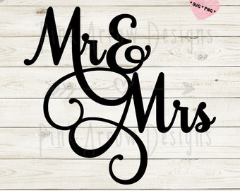 Mr & Mrs. svg, Mr and Mrs cake topper svg, Wedding cake topper svg, Mr and Mrs wedding svg, Mr and Mrs cut file, Mr and Mrs wedding decorDXF