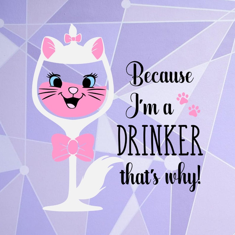 Download Disney drinking shirt svg Disney Marie svg Marie because ...