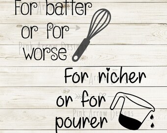 Pour la pâte ou pour le pire svg, Pour plus riche ou pour verseur svg, Cadeau de mariage, Porte-pots de mariage svg, Mariage disant svg, Cuisine de mariage svg