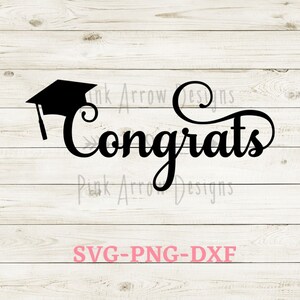 May include: Black and white graduation design with a graduation cap and the word "Congrats" in a cursive font. The design is on a wood background.