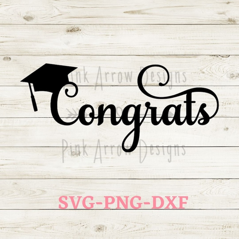 May include: Black and white graduation design with a graduation cap and the word "Congrats" in a cursive font. The design is on a wood background.