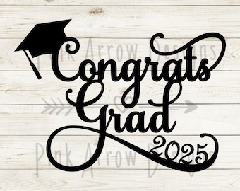 Graduation 2025 svg, Congrats Grad 2025 svg, Graduation cutting file, Graduation cake topper, Graduation decor svg, Congrats Grad party svg,