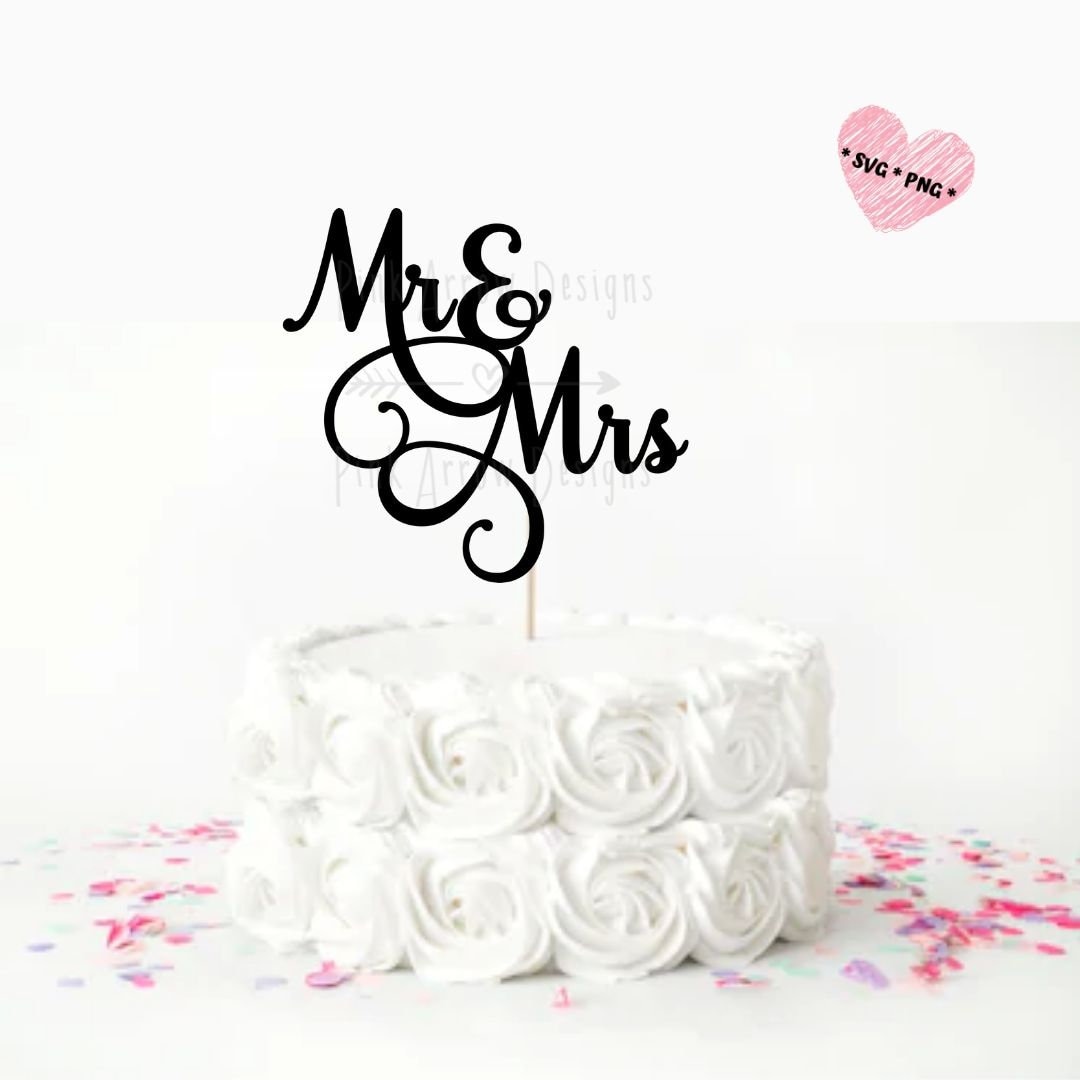 Mr & Mrs. svg Mr and Mrs cake topper svg Wedding cake topper | Etsy