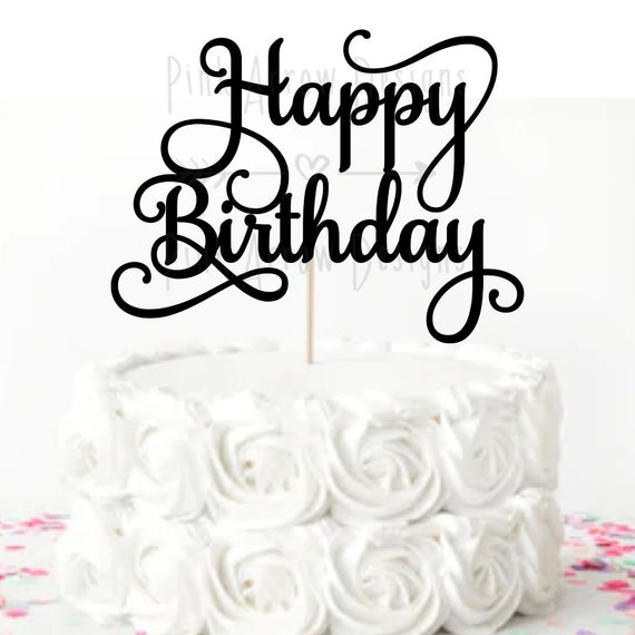 Joyeux Anniversaire Svg Happy Birthday Cake Topper Svg Svg Etsy