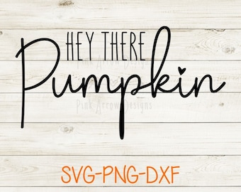 Hey there pumpkin svg cut file, Hello pumpkin svg, Fall sign svg, Pumpkin shirt svg, pumpkin instant download, svg png dxf file, Autumn svg