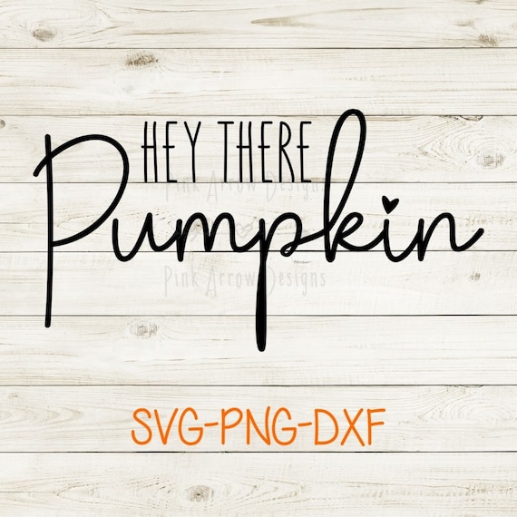 Hey there pumpkin svg cut file, Hello pumpkin svg, Fall sign svg, Pumpkin shirt svg, pumpkin instant download, svg png dxf file, Autumn svg