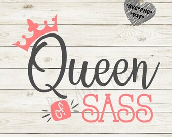 Reine de sass svg, Sass queen svg, Sasshole svg, Queen svg, Sassy svg, png, fichier coupé, Total sasshole svg, Reine de sass thirt, Queen tshirt