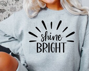 Shine Bright svg png, Inspirational Saying svg, Be The Light svg, You Are My Sunshine svg, Shine Bright T-shirt SVG PNG, Positive Vibes SVG