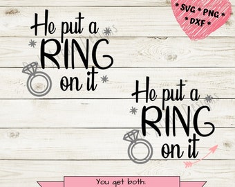 Il a mis une bague dessus svg, Wedding svg, Il a mis une bague dessus mug, Fiançailles svg, wedding ring svg, Bride svg, Bride mug, Bride shirt, wedding