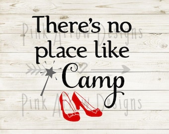 Il n'y a pas d'endroit comme Camp svg png Le Magicien d'Oz svg png, Aucun endroit comme Camp png, Sublimation numérique svg png, Il n'y a pas d'endroit comme la maison