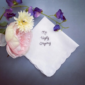 No Ugly Crying beautiful hand embroidered wedding white handkerchief hanky tissue great bride bridesmaid gift present