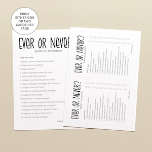 Puede incluir: Dos hojas de papel blanco con el juego Ever or Never Book Club Edition. El texto incluye diecis&eacute;is preguntas sobre h&aacute;bitos de lectura, con casillas de verificaci&oacute;n para la puntuaci&oacute;n. Una nota circular arriba dice Print either one or two cards per page.