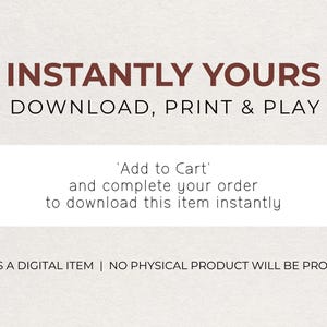 Puede incluir: Un gr&aacute;fico digital con el texto INSTANTLY YOURS DOWNLOAD, PRINT & PLAY. Un rect&aacute;ngulo blanco redondeado contiene el texto Add to Cart and complete your order to download this item instantly. Abajo dice THIS IS A DIGITAL ITEM | NO PHYSICAL PRODUCT WILL BE PROVIDED.