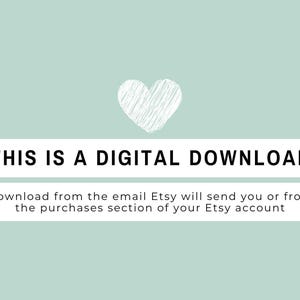 May include: A light sage green digital graphic featuring a white sketched heart icon above two white rounded rectangular text boxes. The top box reads THIS IS A DIGITAL DOWNLOAD and the bottom box reads Download from the email Etsy will send you or from the purchases section of your Etsy account.